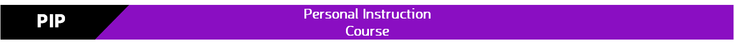 Personal Instruction Course – PIP